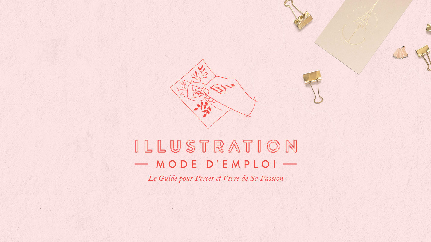 ILLUSTRATION, MODE D'EMPLOI : L'ebook sort aujourd'hui !!! - Cliquez pour en savoir plus